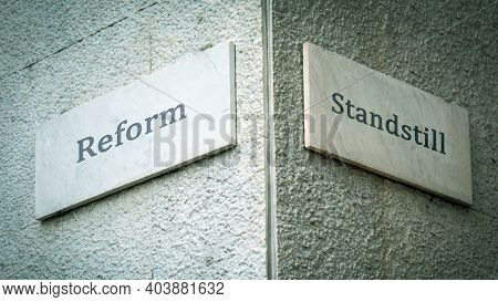 Street Sign The Direction Way To Reform Versus Standstill
