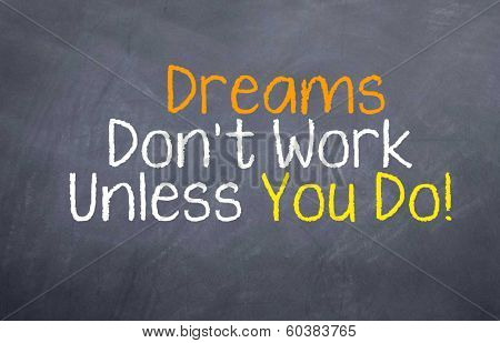 Dreams don't work