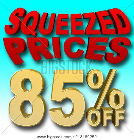 Stock Illustration - Golden 85 Percentage Off, Red Squeezed Prices, 3D Illustration, Blue Background.
