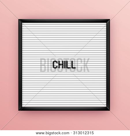 Motivation Quote On Square White Letterboard With Black Plastic Letters. Hipster Vintage Inspiration