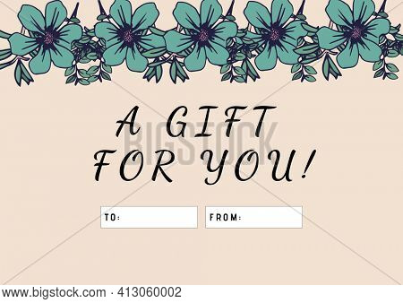 Digitally generated image of a gift for you text and floral design against beige background. guft card template design concept