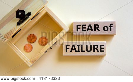 Fear Of Failure Symbol. Wooden Blocks With Words 'fear Of Failure'. Beautiful White Background, Copy