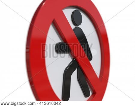 3d render STOP! You are Not Allowed Here, Red Circle Stop Roadsign with Pedestrian Symbol for Prohibited Activities, Traffic Stop Blocking Sign, Prohibition Icon, No Entry, Red Warning, Not Allowed