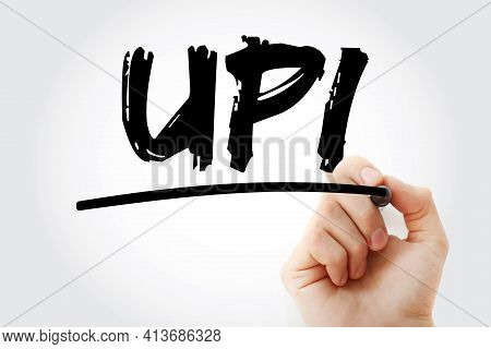Upi - Unified Payment Interface Acronym With Marker, Concept Background