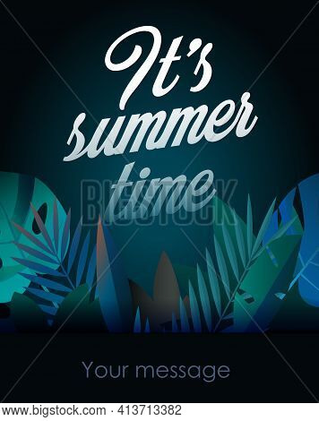 Holiday Party Poster With Palm Leaf And Lettering- Its Summer Time. Vector Illustration Summer Time 