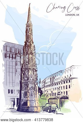 Queen Eleanor Memorial Cross At The Charing Cross Station In London. City Sketch Painted With Waterc