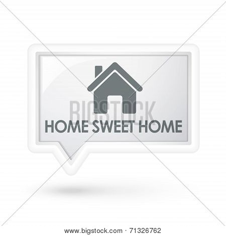 Home Sweet Home With Estate Icon Over Speech Bubble