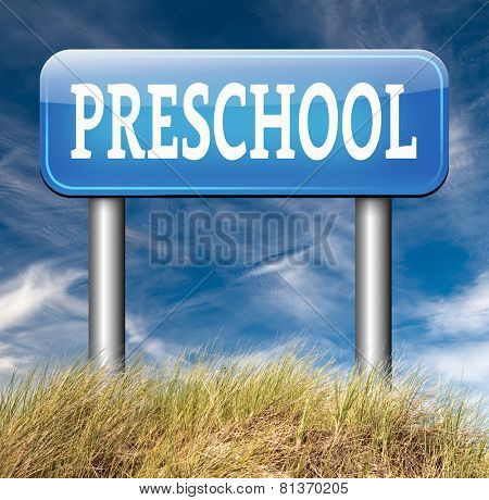 preschool education kindergarten nursery school or playgroup