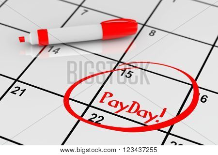 Payday Concept. Calendar with Red Marker and remind Payday Sign extreme closeup. 3d Rendering