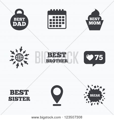 Calendar, like counter and go to web icons. Best mom and dad, brother and sister icons. Weight and cupcake signs. Award symbols. Location pointer.