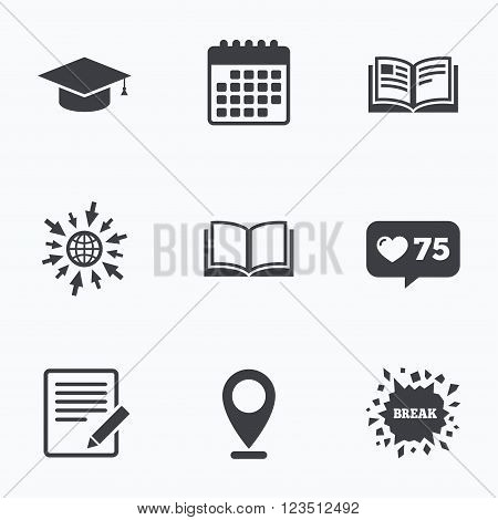Calendar, like counter and go to web icons. Pencil with document and open book icons. Graduation cap symbol. Higher education learn signs. Location pointer.