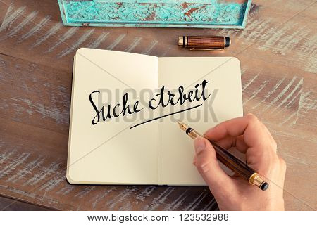 Handwritten Text In German "suche Arbeit" - Translation : Looking For A Job
