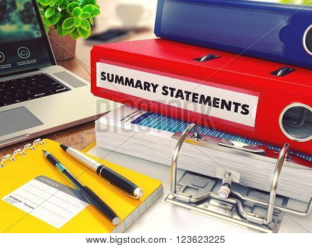 Summary Statements - Red Office Folder on Background of Working Table with Stationery, Laptop and Reports. Business Concept on Blurred Background. Toned Image. 3D Render.
