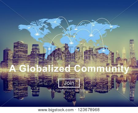 A Globalized Community Worldwide Connection Network Concept