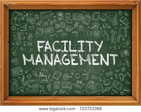 Green Chalkboard with Hand Drawn Facility Management with Doodle Icons Around. Line Style Illustration.