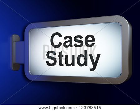 Education concept: Case Study on billboard background