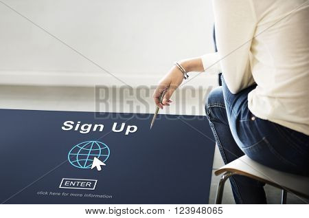 Sign Up Register Join Applicant Enroll Enter Membership Concept
