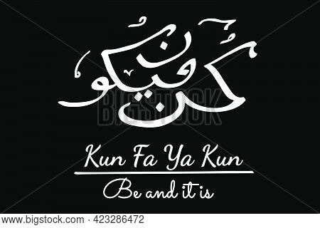 Be And It Is In Arabic Language, Kun Fa Ya Kun, Simple Vector Hand Draw Sketch Calligraphy