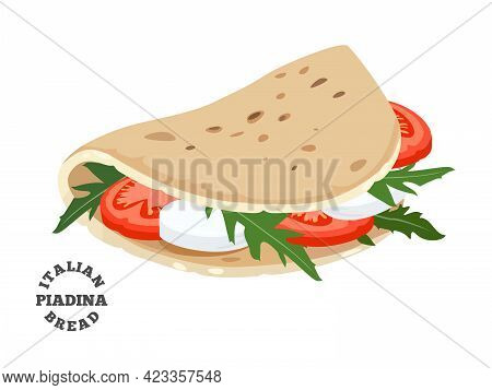 Italian Bread Piadina With Arugula, Tomatoes And Mozarella. Colorful Vector Illustration Isolated On