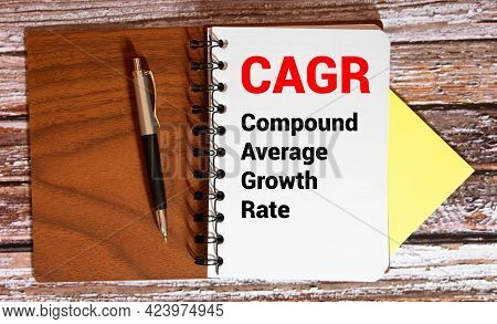Business Photo Showes Printed Text Compound Annual Growth Rate Cagr.
