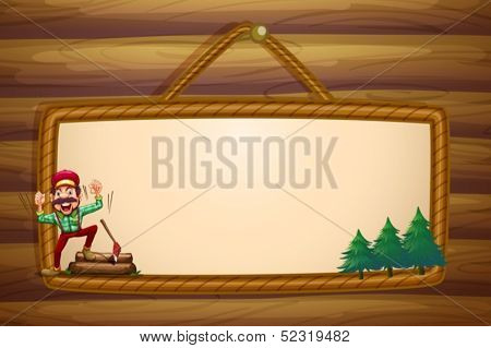 Illustration of a hanging wooden template with a lumberjack shouting