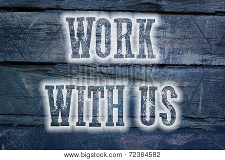 Work With Us Concept