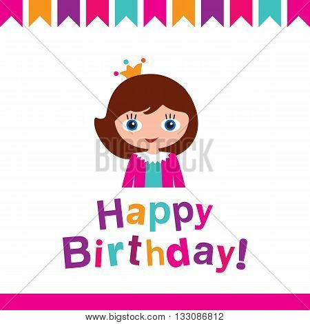 Happy Birthday. Greeting card. Princess birthday. Vector Illustration.