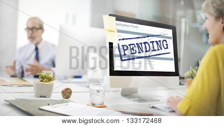 Pending Processing Undecided Impending Concept