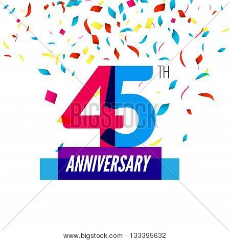 Anniversary design. 45th icon anniversary. Colorful overlapping design with colorful confetti.