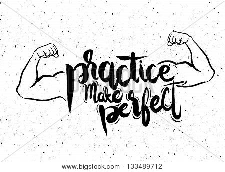Practice Makes Perfect Print. Modern Brush Lettering Style