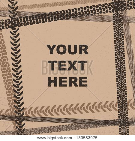 Tire tracks background in grunge style border frame