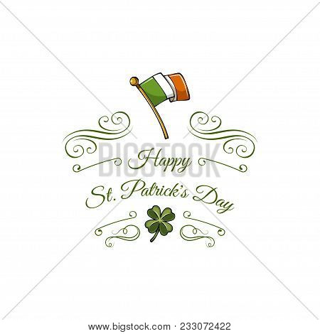 Irish Flag With Shamrock. Patricks Day Greeting Card. Vector Illustration. Swirls, Filigree Elements