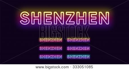 Neon Shenzhen Name, City In China. Neon Text Of Shenzhen City. Vector Set Of Glowing Headlines With 