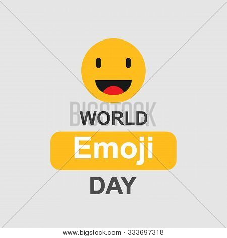 World Emoji Day. Funny Emoji With Text. Vector Illustration. Eps 10