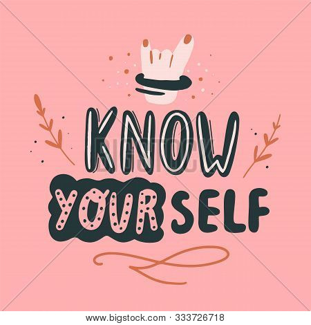 Know Yourself Poster Quote. Motivational Success Concept, Decorative Background