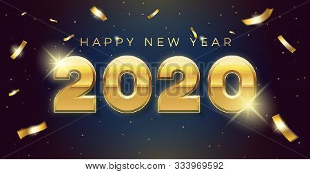 Vector Happy New Year 2020 Background With Golden 3d Text And Explosion Of Conffeti. For Seasonal Ho