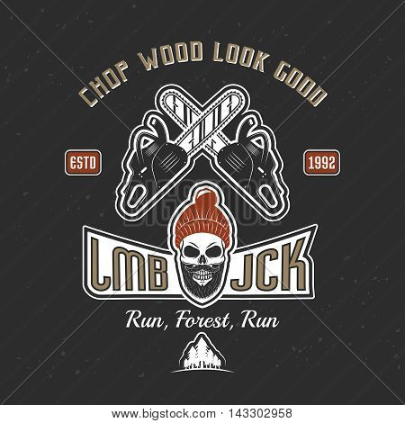 Lumberjack vintage print of emblem with quotes crossed saws skull of woodcutter on black background vector illustration