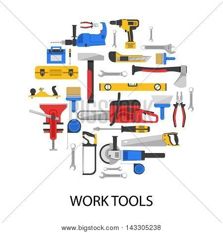 Work tools set in round shape with saws drills wrenches vice axe pliers grinder isolated vector illustration