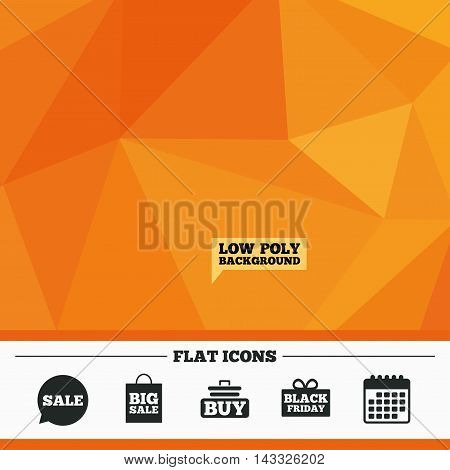 Triangular low poly orange background. Sale speech bubble icons. Buy cart symbols. Black friday gift box signs. Big sale shopping bag. Calendar flat icon. Vector