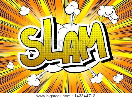 Slam - Comic book style word on comic book abstract background.