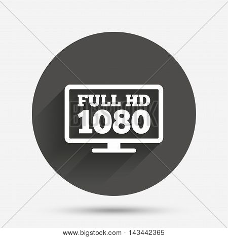 Full hd widescreen tv sign icon. 1080p symbol. Circle flat button with shadow. Vector