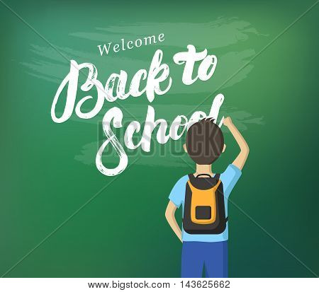 Welcome Back to School hand written lettering calligraphy. Schoolboy writing on the blackboard with chalk. Schoolchild standing at the blackboard. Vector flat illustration.