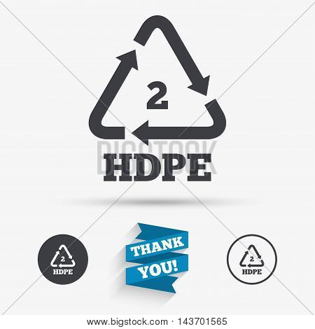 Pe-hd 2 icon. Polyethylene high-density sign. Recycling symbol. Flat icons. Buttons with icons. Thank you ribbon. Vector