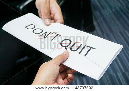 Concept of do it and do not quit