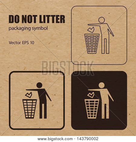 Different appearances of Do not Litter packaging symbol on craft paper background can be used on the box or packaging. Vector EPS 10.