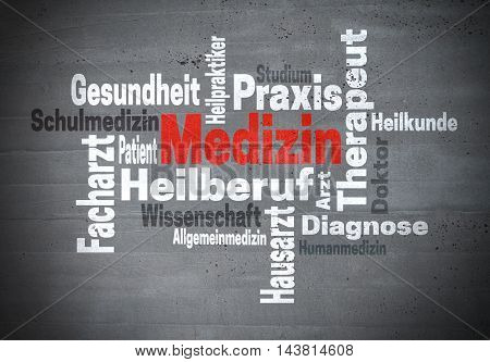 Medizin Arzt Wissenschaft (in german Medicine doctor Science) word cloud concept