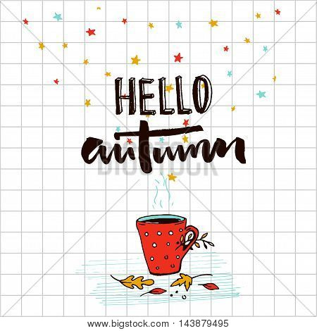 Hello autumn typography banner with sketched illustration of hot drink and golden leaves. September greetings vector design