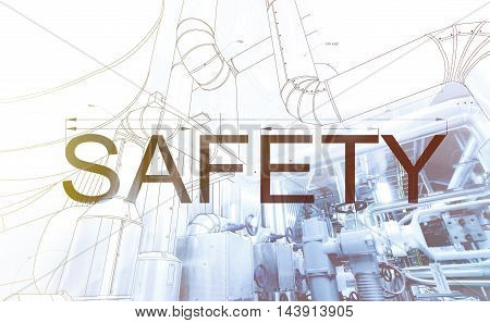 Word Safety Over Blueprint Drawing Combined With Picture Of Equpment