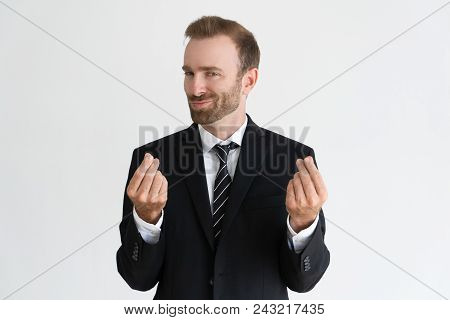 Sneaky Business Man Showing Money Gesture, Asking For Money And Looking At Camera. Payment Concept. 