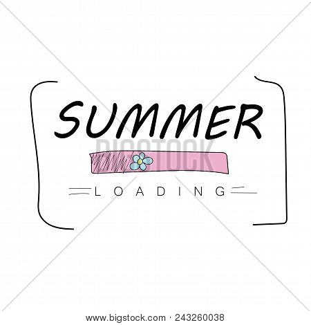 Conceptual Hand Drawn Phrase Summer Loading. Lettering Design For Posters, T-shirts, Cards, Invitati